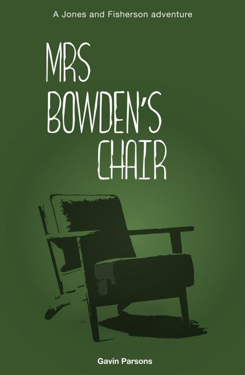 Cover of the book Mrs Bowden's Chair by Gavin Parsons, h2o images