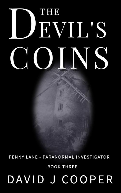 Cover of the book The Devil's Coins by David J Cooper, David J Cooper