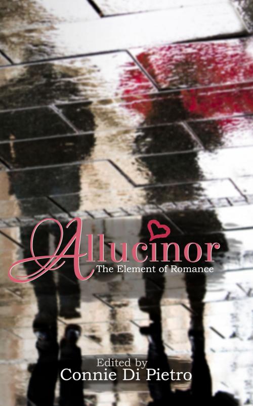 Cover of the book Allucinor by Connie Di Pietro, Alison Hall, Kevin Craig, Lydia Peever, G. L. Morgan, A. L. Tompkins, Lenore Butcher, Holly Schofield, Cat MacDonald, Rebecca House, Claire Horsnell, Tobin Elliott, Hyacinthe M. Miller, Caroline Wissing, Mary Grey-Waverly, Dale R. Long, ID Press