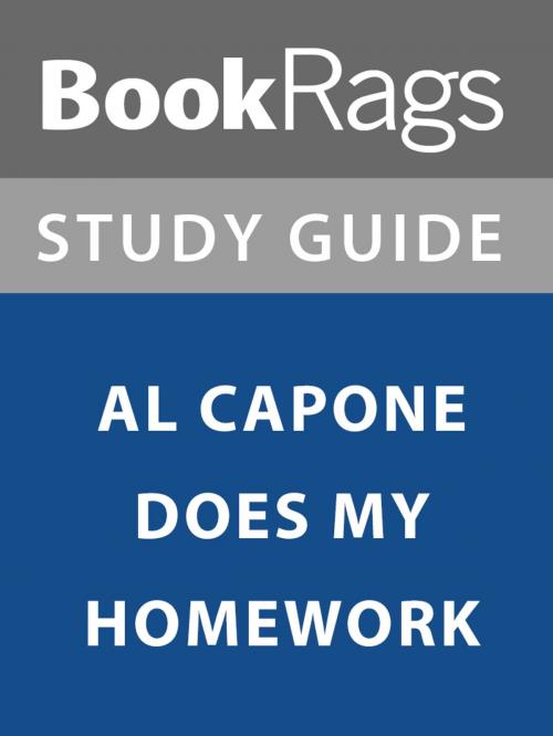 Cover of the book Summary & Study Guide: Al Capone Does My Homework by BookRags, BookRags