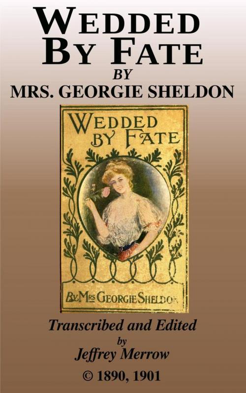 Cover of the book Wedded by Fate by Georgie Sheldon, Tadalique and Company