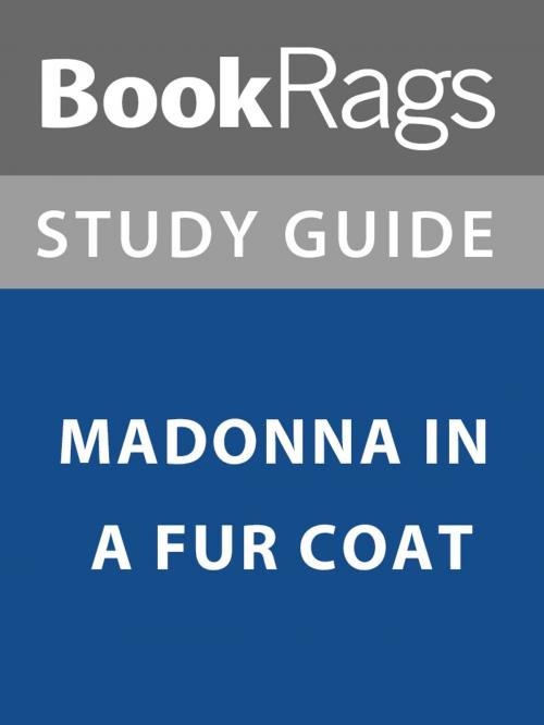 Cover of the book Summary & Study Guide: Madonna in a Fur Coat by BookRags, BookRags