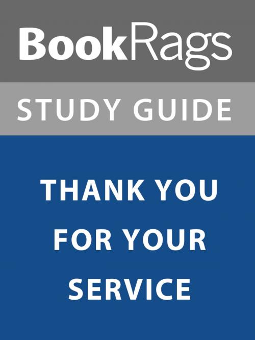 Cover of the book Summary & Study Guide: Thank You For Your Service by BookRags, BookRags