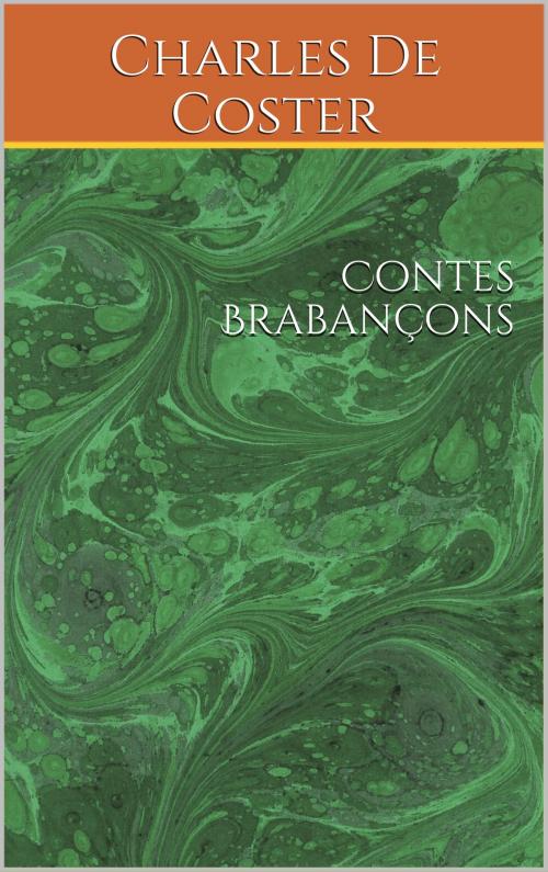 Cover of the book Contes brabançons by Charles De Coster, er