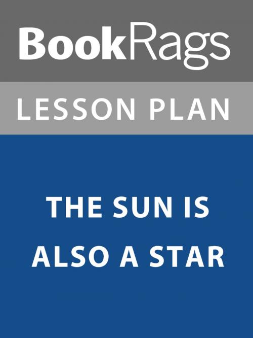 Cover of the book Lesson Plan: The Sun is Also a Star by BookRags, BookRags