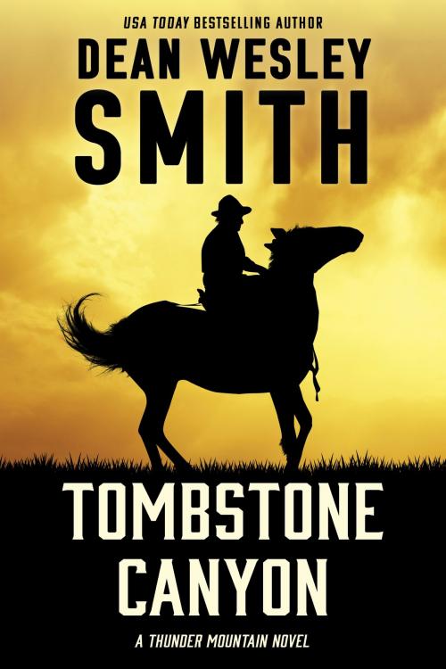 Cover of the book Tombstone Canyon by Dean Wesley Smith, WMG Publishing Incorporated