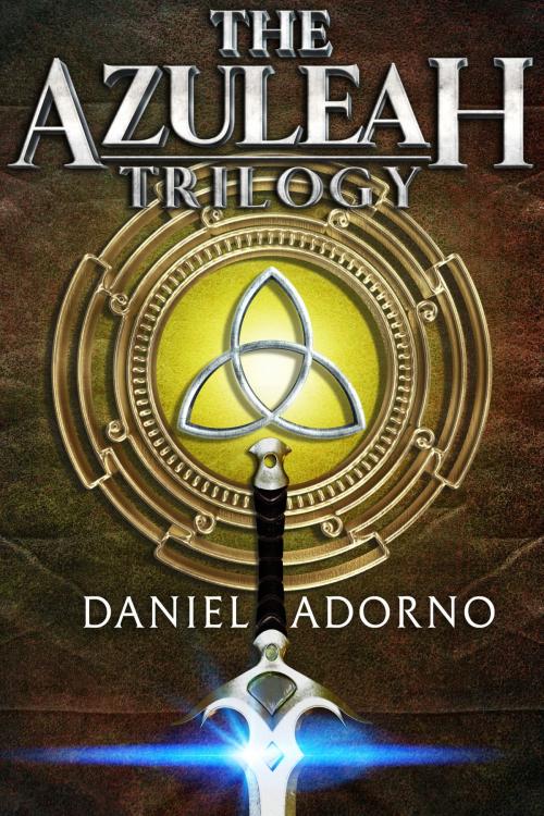 Cover of the book The Azuleah Trilogy Fantasy Boxset by Daniel Adorno, Lost Coin Press