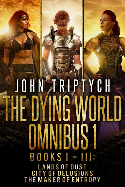Cover of the book The Dying World Omnibus by John Triptych, J Triptych Publishing
