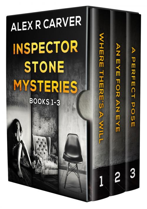 Cover of the book Inspector Stone Mysteries Volume 1 (Books 1-3) by Alex R Carver, ARC Books