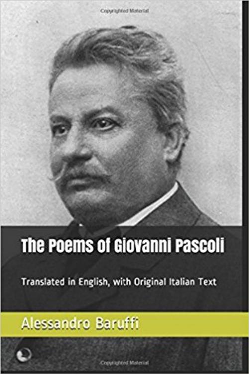 Cover of the book The Poems of Giovanni Pascoli by Alessandro Baruffi, LiteraryJoint Press