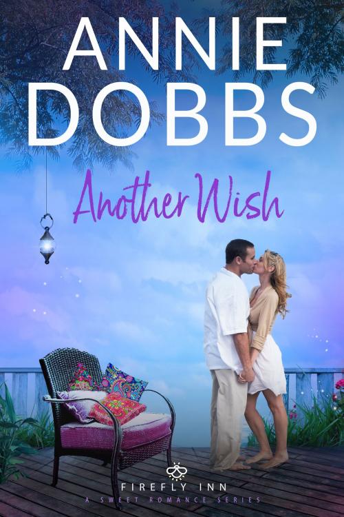 Cover of the book Another Wish by Annie Dobbs, Leighann Dobbs Publishing