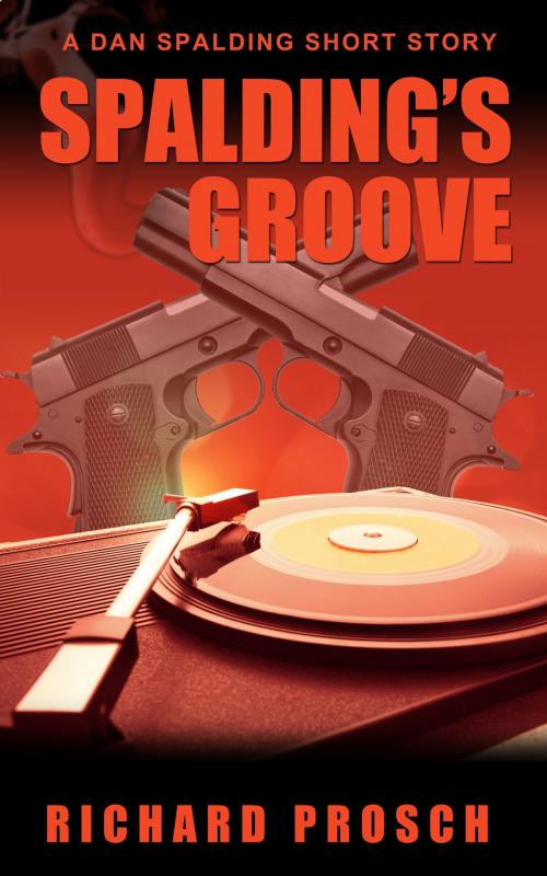 Cover of the book Spalding's Groove by Richard Prosch, Lohman Hills Press