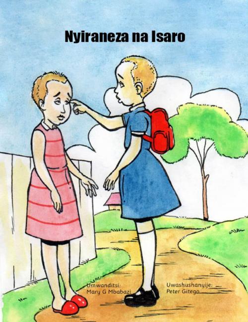 Cover of the book Nyiraneza na Isaro by Mary G Mbabazi, Furaha Publishers
