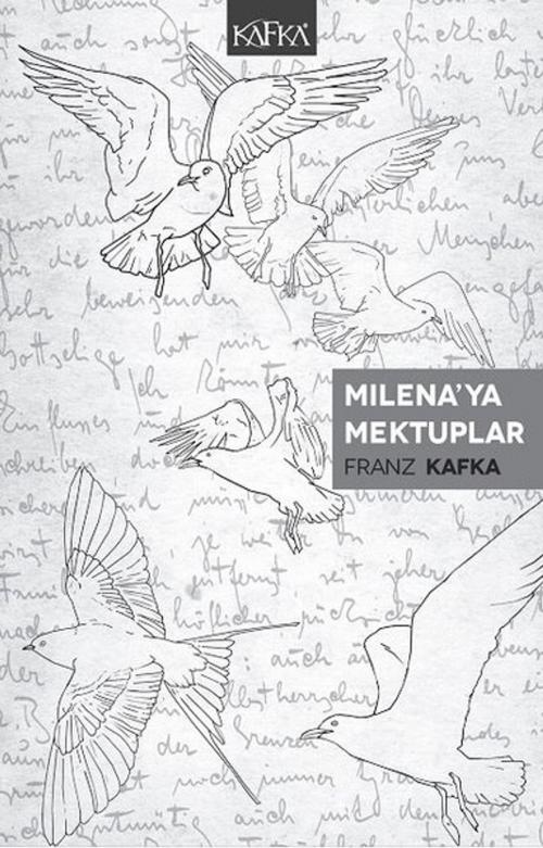 Cover of the book Milena'ya Mektuplar by Franz Kafka, Kafka