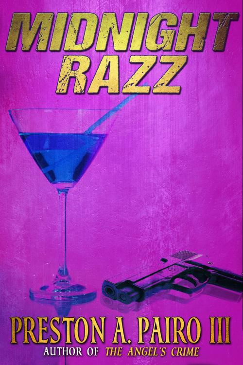 Cover of the book Midnight Razz by Preston A. Pairo III, Crossroad Press