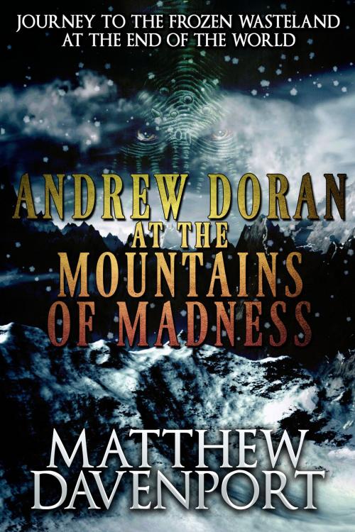 Cover of the book Andrew Doran at the Mountains of Madness by Matthew Davenport, Crossroad Press
