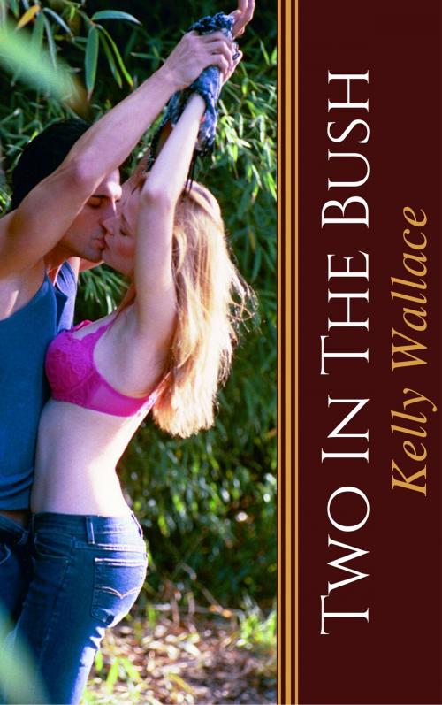 Cover of the book Two In The Bush by Kelly Wallace, Sinful Romance