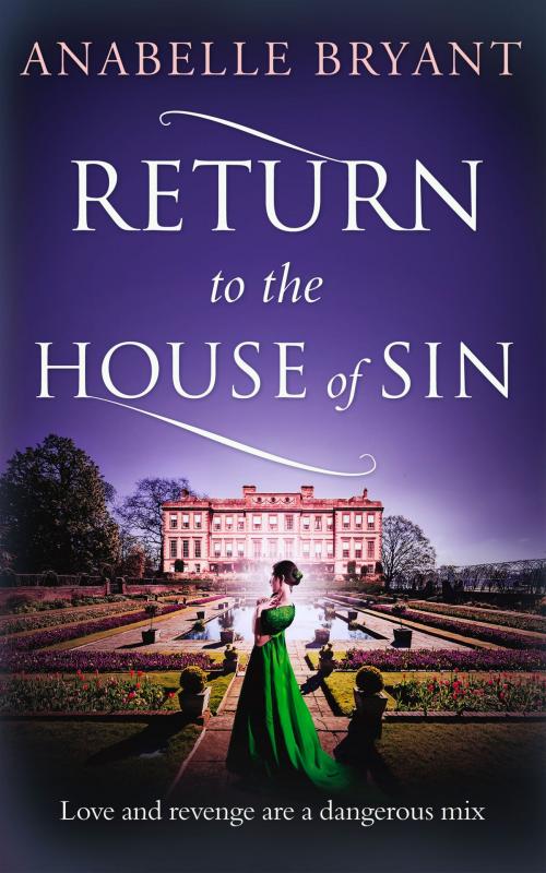 Cover of the book Return to the House of Sin (Bastards of London, Book 4) by Anabelle Bryant, HarperCollins Publishers