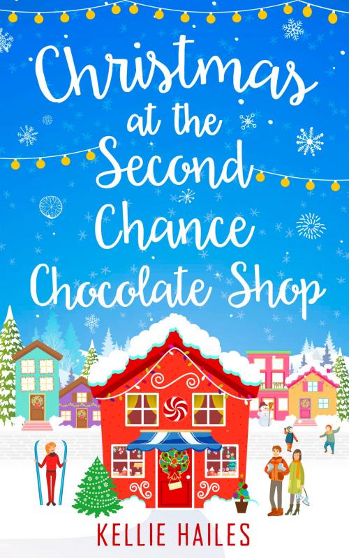 Cover of the book Christmas at the Second Chance Chocolate Shop (Rabbit’s Leap, Book 3) by Kellie Hailes, HarperCollins Publishers