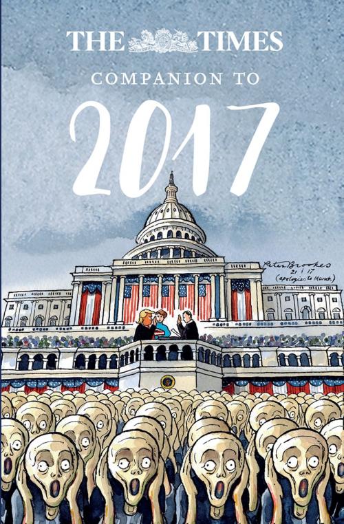 Cover of the book The Times Companion to 2017: The best writing from The Times by , HarperCollins Publishers