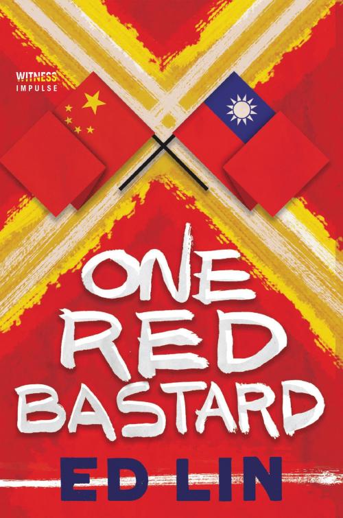 Cover of the book One Red Bastard by Ed Lin, Witness Impulse
