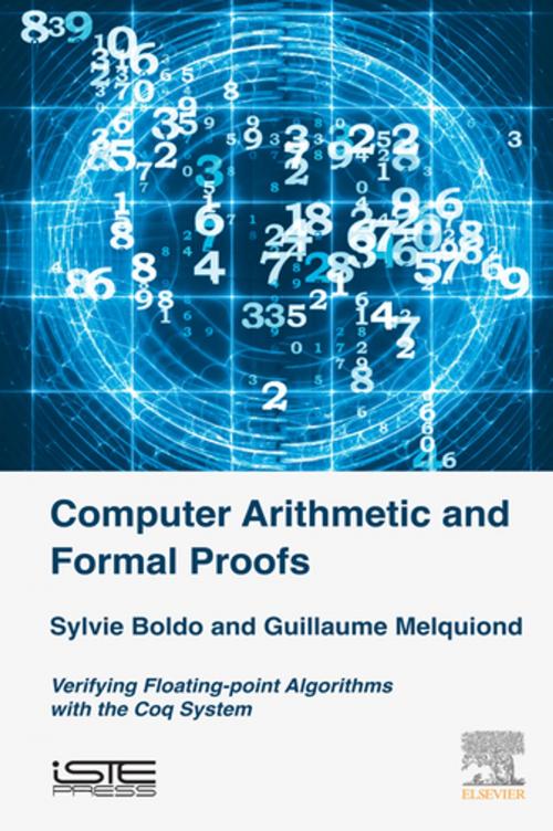 Cover of the book Computer Arithmetic and Formal Proofs by Guillaume Melquiond, Sylvie Boldo, Elsevier Science