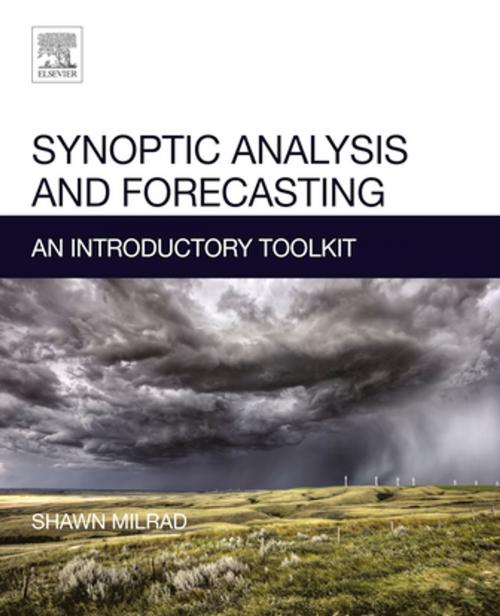 Cover of the book Synoptic Analysis and Forecasting by Shawn Milrad, Elsevier Science