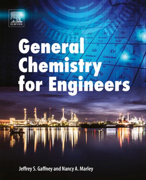 Cover of the book General Chemistry for Engineers by Jeffrey Gaffney, Nancy Marley, Elsevier Science