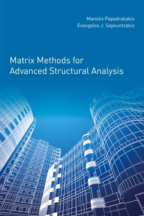 Cover of the book Matrix Methods for Advanced Structural Analysis by Manolis Papadrakakis, Evangelos Sapountzakis, Elsevier Science