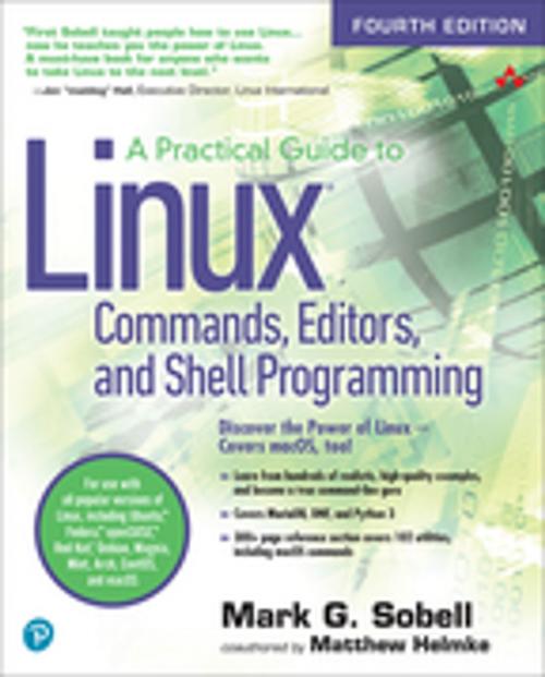 Cover of the book A Practical Guide to Linux Commands, Editors, and Shell Programming by Mark G. Sobell, Matthew Helmke, Pearson Education
