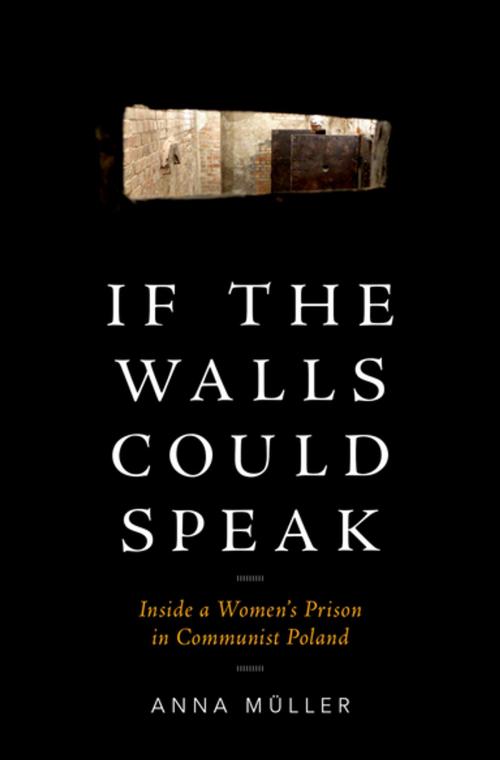 Cover of the book If the Walls Could Speak by Anna Müller, Oxford University Press
