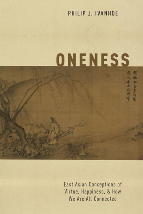 Cover of the book Oneness by Philip J. Ivanhoe, Oxford University Press
