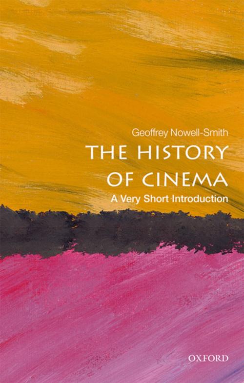 Cover of the book The History of Cinema: A Very Short Introduction by Geoffrey Nowell-Smith, OUP Oxford