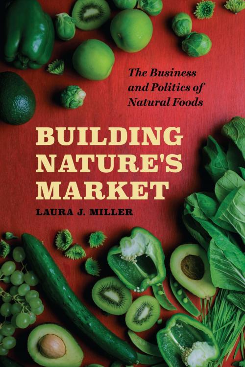 Cover of the book Building Nature's Market by Laura J. Miller, University of Chicago Press