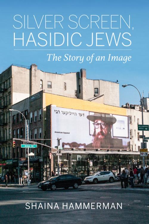 Cover of the book Silver Screen, Hasidic Jews by SHAINA HAMMERMAN, Indiana University Press