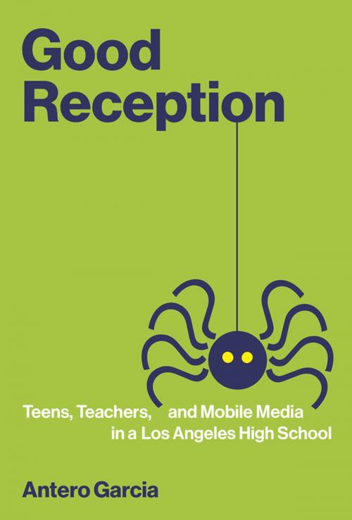 Cover of the book Good Reception by Antero Garcia, The MIT Press