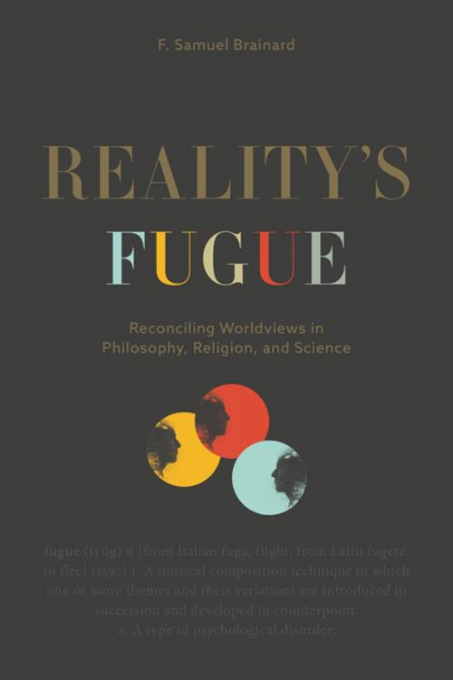Cover of the book Reality’s Fugue by F. Samuel Brainard, Penn State University Press