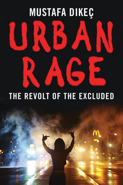 Cover of the book Urban Rage by Mustafa Dikec, Yale University Press