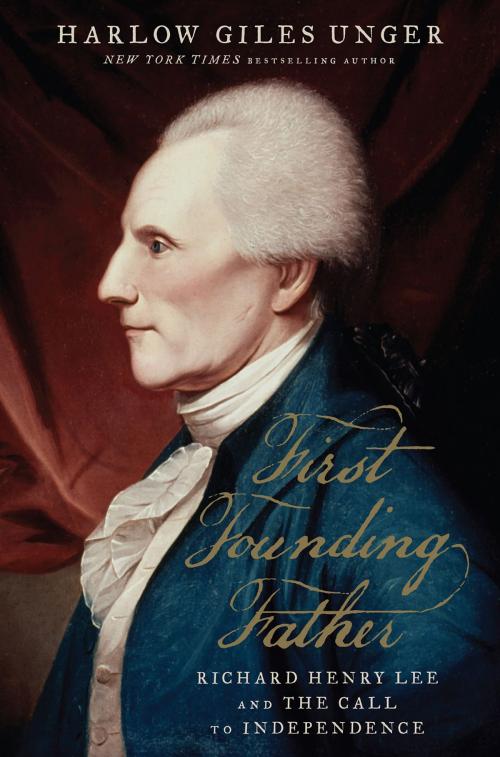 Cover of the book First Founding Father by Harlow Giles Unger, Hachette Books