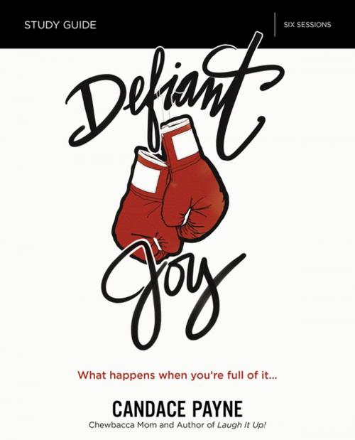 Cover of the book Defiant Joy Study Guide by Candace Payne, Zondervan
