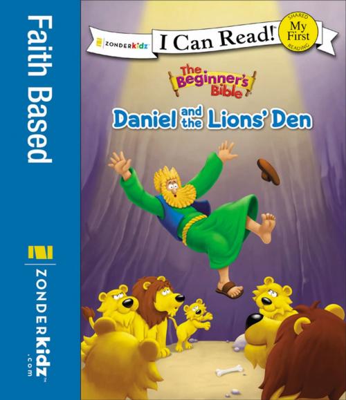 Cover of the book The Beginner's Bible Daniel and the Lions' Den by Zondervan, Zonderkidz