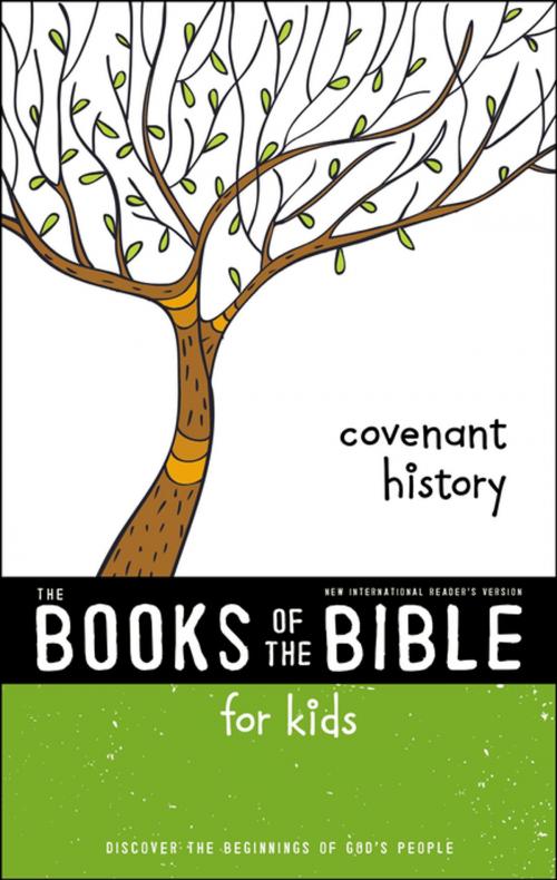 Cover of the book NIrV, The Books of the Bible for Kids: Covenant History by Zondervan, Zonderkidz