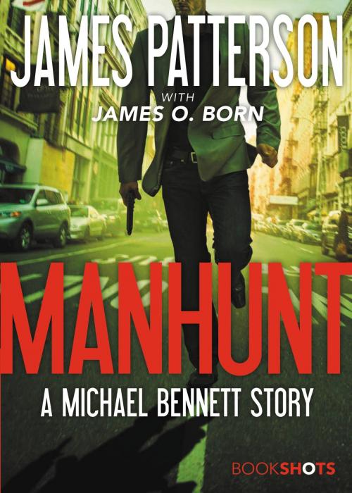 Cover of the book Manhunt by James Patterson, Little, Brown and Company