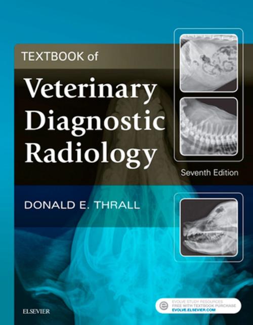 Cover of the book Textbook of Veterinary Diagnostic Radiology - E-Book by Donald E. Thrall, DVM, PhD, DACVR, Elsevier Health Sciences