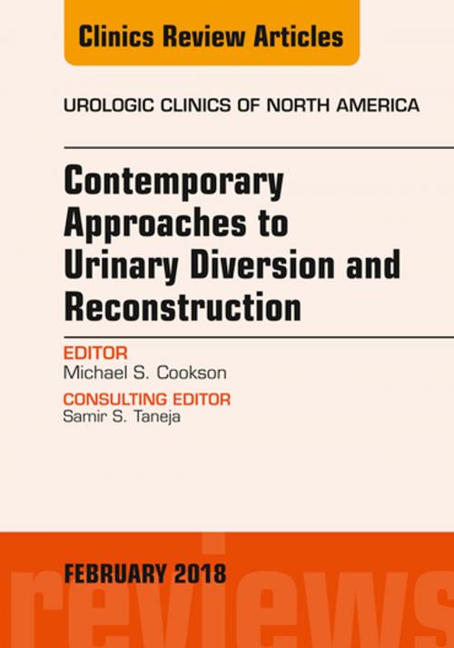 Cover of the book Contemporary Approaches to Urinary Diversion and Reconstruction, An Issue of Urologic Clinics, E-Book by Michael S. Cookson, MD, Elsevier Health Sciences
