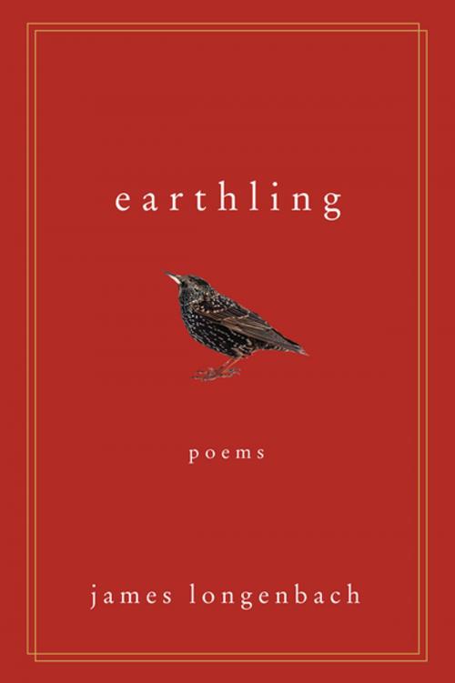 Cover of the book Earthling: Poems by James Longenbach, W. W. Norton & Company