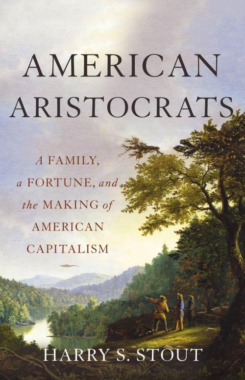 Cover of the book American Aristocrats by Harry S. Stout, Basic Books