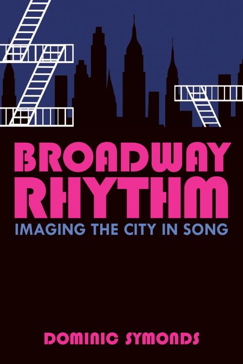 Cover of the book Broadway Rhythm by Dominic Symonds, University of Michigan Press