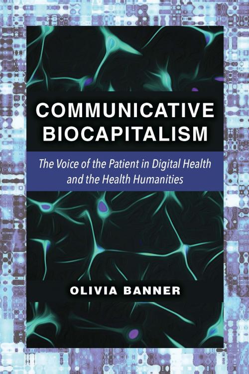 Cover of the book Communicative Biocapitalism by Olivia Banner, University of Michigan Press