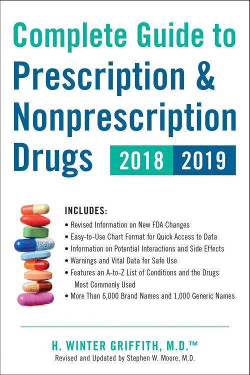Cover of the book Complete Guide to Prescription & Nonprescription Drugs 2018-2019 by H. Winter Griffith, Penguin Publishing Group